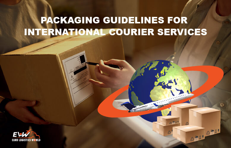 Packaging Guideline for international Courier